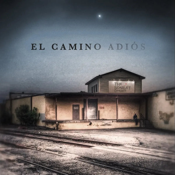 the album cover for The Scarlet Goodbye - El Camino Adios