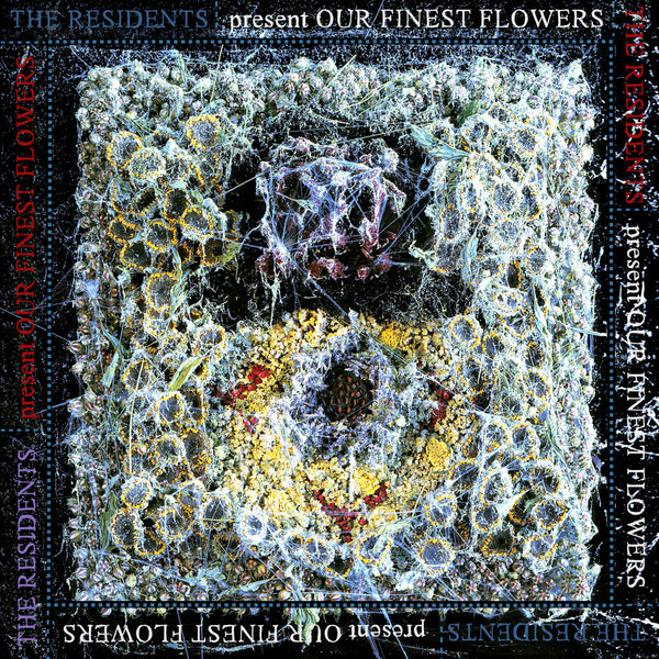 the album cover for The Residents - Our Finest Flowers [RSD 2023] []
