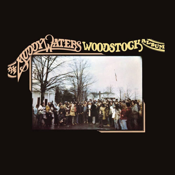 the album cover for Muddy Waters - The Muddy Waters Woodstock Album [RSD 2023] []