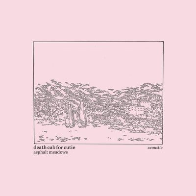 the album cover for Death Cab for Cutie - Asphalt Meadows (Acoustic)