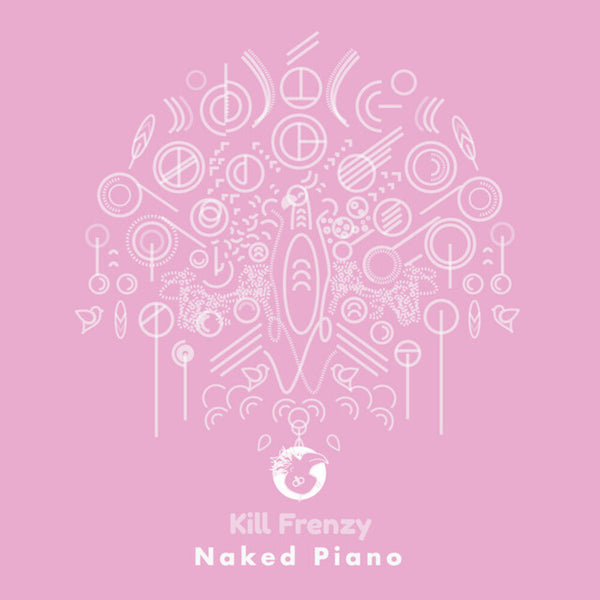 the album cover for Kill Frenzy - Naked Piano
