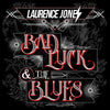 the album cover for Laurence Jones - Bad Luck & The Blues