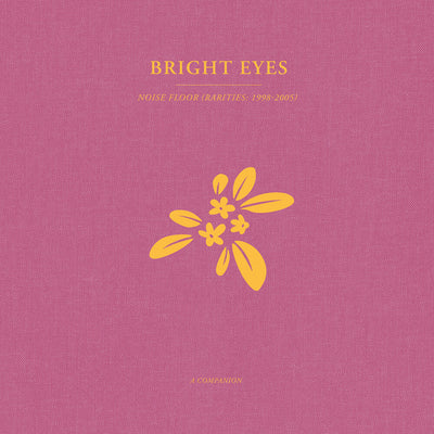 the album cover for Bright Eyes - Noise Floor: A Companion EP [Opaque Gold Vinyl]