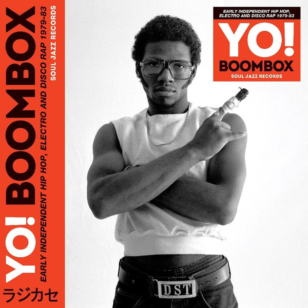 the album cover for Soul Jazz Records Presents - Yo! Boombox - Early Independent Hip Hop, Electro