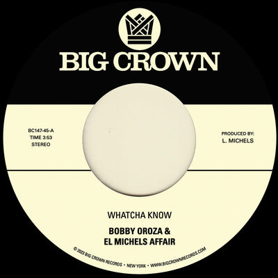 the album cover for Bobby Oroza& El Michels Affair - Whatcha Know B/W Losing It