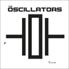 the album cover for Oscillators - Oscillators [Limited Edition]