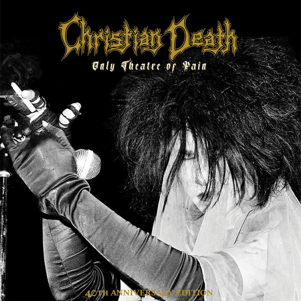 the album cover for Christian Death - Only Theatre Of Pain [Deluxe] [Limited Edition] (Post) (Aniv)