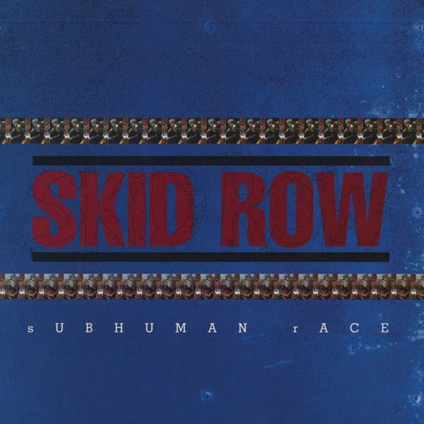 the album cover for Skid Row - Subhuman Race