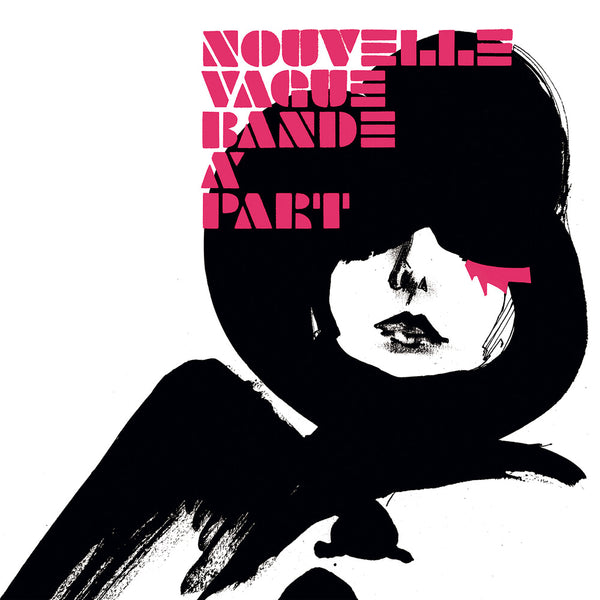 the album cover for Nouvelle Vague - Bande A Part (20 Ans) [Reissue]