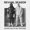 the album cover for Revival Season - Golden Age Of Self Snitching