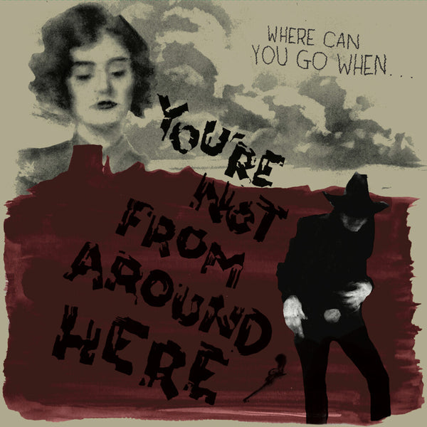 the album cover for You're Not From Around Here / Various (Colv) - You're Not From Around Here / Various [Colored Vinyl]