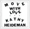 the album cover for Kathy Heideman - Move With Love - Java [Colored Vinyl]