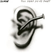 the album cover for Slade - Till Deaf Do Us Part