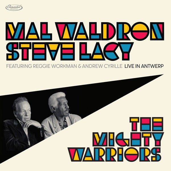 the album cover for Mal Waldron  / Lacy,Steve - Mighty Warrior: Live In Antwerp [Record Store Day] 