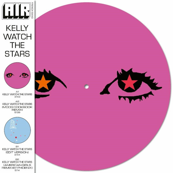 the album cover for AIR - Kelly Watch The Stars (Ofgv) (Pict) [Record Store Day] 