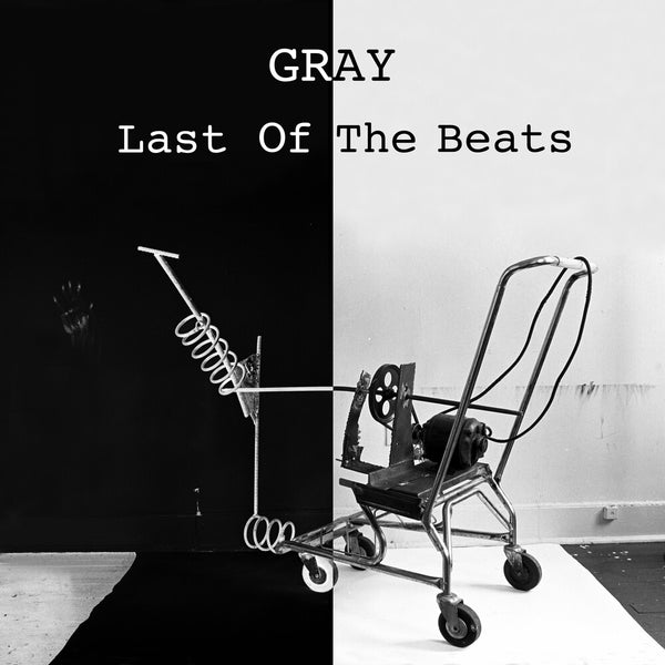 the album cover for Gray - Last Of The Beats