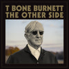the album cover for T Bone Burnett - The Other Side [LP]