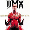 the album cover for DMX - Flesh Of My Flesh, Blood Of My Blood