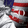 the album cover for 50 American Patriotic Military Songs / Various - 50 American Patriotic Military Songs / Various