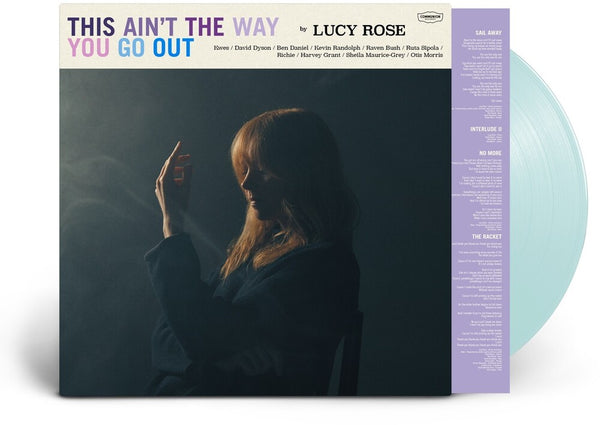 the album cover for Lucy Rose - This Ain't The Way You Go Out [Indie Exclusive] [Colored Vinyl] [Indie Exclusive]