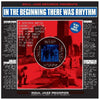 the album cover for Soul Jazz Records Presents - In The Beginning There Was Rhythm [Download Included]