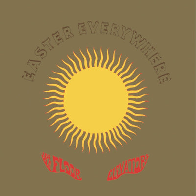 the album cover for 13th Floor Elevators - Easter Everywhere (Hfsm) (Uk)