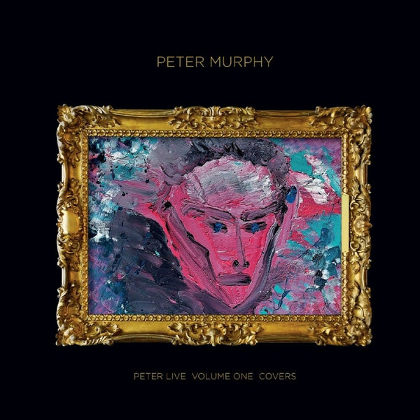the album cover for Peter Murphy - Peter Live Volume One: Covers