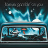the album cover for Forever Gamblin' On You / Various - Forever Gamblin' On You / Various