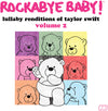the album cover for Rockabye Baby - Lullaby Renditions Of Taylor Swift Volume 2
