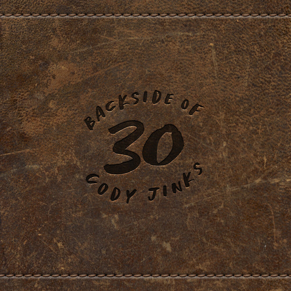 the album cover for Cody Jinks -  Backside of 30 [Hardwood Brown LP]