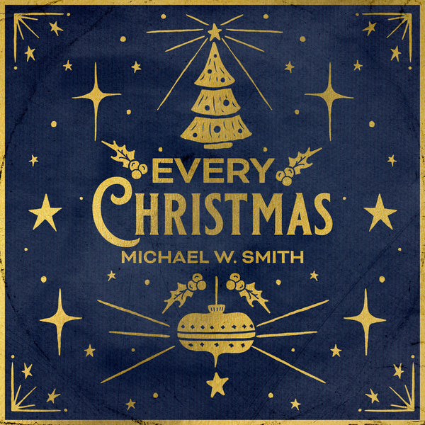 the album cover for Michael Smith  W - Every Christmas