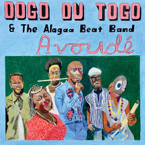 the album cover for Dogo Du Togo & Alagaa Beat Band - Avoude