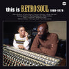 the album cover for This Is Retro Soul 1969-1979 / Various (Uk) - This Is Retro Soul 1969-1979 / Various (Uk)