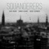 Squanderers - If A Body Meet A Body (Limited Edition Clear Colored Vinyl) - Pale Blue Dot Records