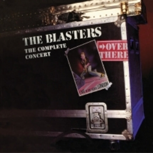 the album cover for The Blasters - Over There: Live at The Venue London 1982, The Complete Concert