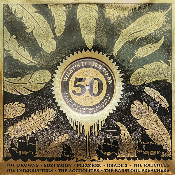 the album cover for What's It Like To Be 50: Pirates Press / Various - What's It Like To Be 50: Pirates Press / Various