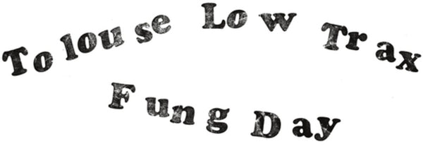 the album cover for Tolouse Low Trax - Fung Day