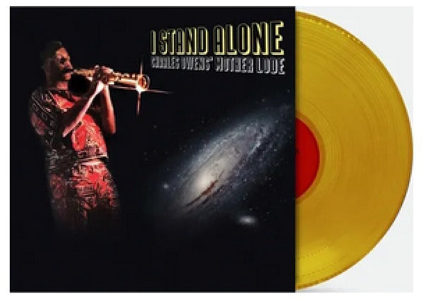 the album cover for Charles Owens' Mother Lode - I Stand Alone -  [Indie Exclusive Yellow LP]