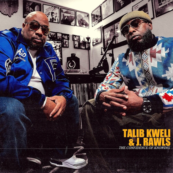 the album cover for Talib Kweli &amp; J. Rawls - The Confidence Of Knowing [2XLP]