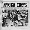 the album cover for Afrika Corps: 10 Punk Bands From South Africa (Uk) - Afrika Corps: 10 Punk Bands From South Africa (Uk)