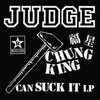 the album cover for Judge - Chung King Can Suck It [Colored Vinyl] [Limited Edition]