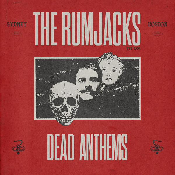 the album cover for The Rumjacks - Dead Anthems [LP]
