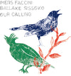 the album cover for Piers Faccini  / Sissoko,Ballake - Our Calling