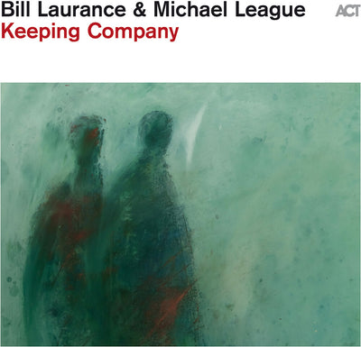 the album cover for Bill Laurance/ League,Michael - Keeping Company