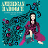 the album cover for American Baroque: Chamber Pop & Beyond 1967-1971 - American Baroque: Chamber Pop & Beyond 1967-1971