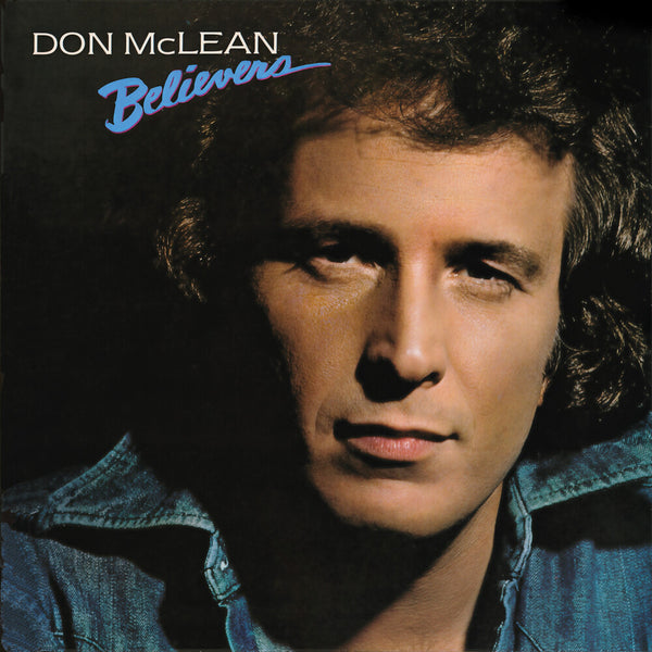 the album cover for Don Mclean - Believers [Remastered]