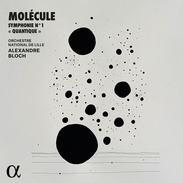 the album cover for Molecule / Bloch / Orchestre National De Lille - Symphonie No. 1 Quantique
