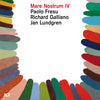 the album cover for Richard Galliano  / Lundgren,Jan / Fresu,Paolo - Mare Nostrum 4