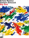 the album cover for Emma Rawicz  / Simcock,Gwilym - Big Visit