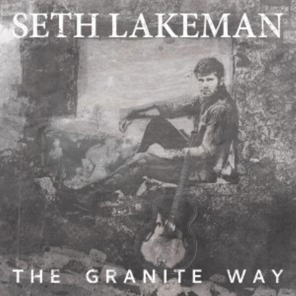the album cover for Seth Lakeman - Granite Way (Uk)